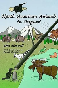 Cover of North American Animals in Origami by John Montroll