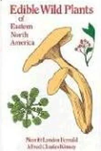Edible Wild Plants of Eastern North America