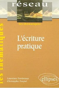 L'écriture pratique