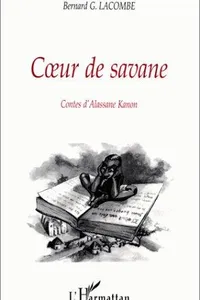 CŒUR DE SAVANE - Contes d'Alassane Kanon
