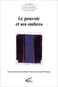 Cover of Le pouvoir et ses ombres