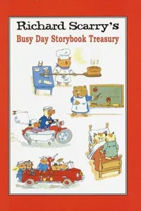 Richard Scarry's busy day storybook treasury