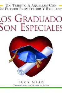 Los Graduados Son Especiales