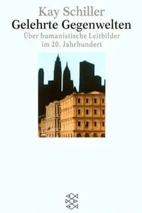 Gelehrte Gegenwelten