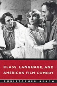 Cover of Class, language, and American film comedy