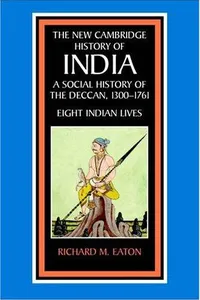 A social history of the Deccan, 1300-1761
