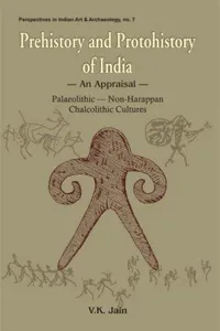 Cover of Prehistory and Protohistory of India