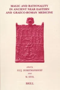 Cover of Magic and rationality in ancient Near Eastern and Graeco-Roman medicine