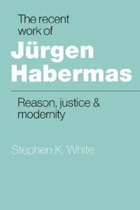The Recent Work of Jürgen Habermas