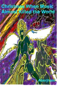 Christmas When Music Almost Killed the World