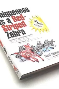 Uniqueness Is a Red Striped Zebra (New Formula for Business Success, 1)