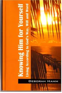 Knowing Him For Yourself