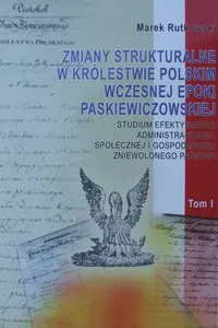 Zmiany strukturalne w Królestwie Polskim wczesnej epoki paskiewiczowskiej
