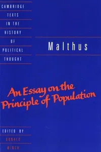 An essay on the principle of population, or, A view of its past and present effects on human happiness