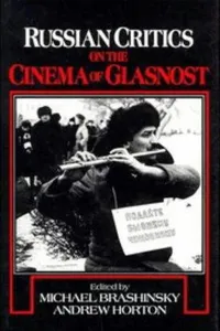 Russian critics on the cinema of glasnost
