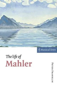 The life of Mahler