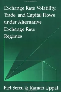 Exchange rate volatility, trade and capital flows under alternative exchange rate regimes