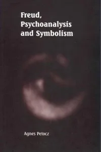 Freud, Psychoanalysis and Symbolism