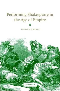 Performing Shakespeare in the age of empire