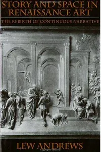 Story and Space in Renaissance Art
