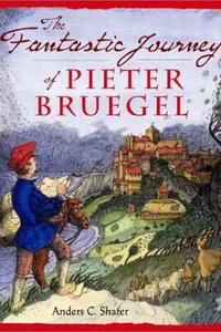 The fantastic journey of Pieter Bruegel