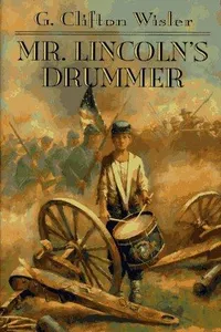 Mr Lincoln's Drummer