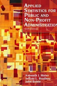 Applied statistics for public and nonprofit administration