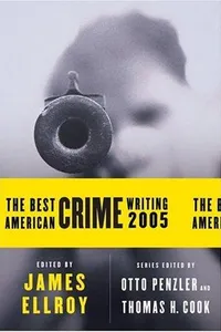 Capa de The Best American Crime Writing 2005 por James Ellroy