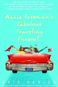 Annie Freeman's fabulous traveling funeral