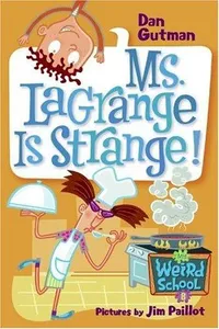 Capa de Ms. LaGrange is strange! por Dan Gutman