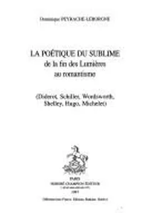 La poétique du sublime de la fin des Lumières au romantisme