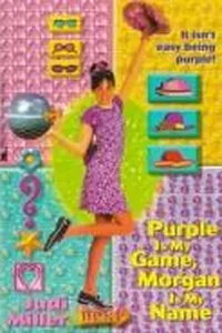 Purple is my game, Morgan is my name