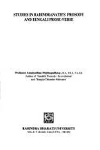 Studies in Rabindranath's prosody and Bengali prose-verse