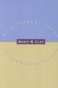 By different paths to common outcomes