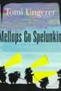 The Mellops' go spelunking