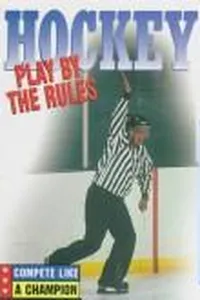 Hockey--play by the rules