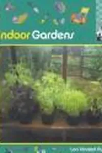 Indoor gardens