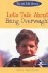 Let's talk about being overweight