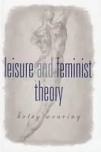 Leisure and feminist theory