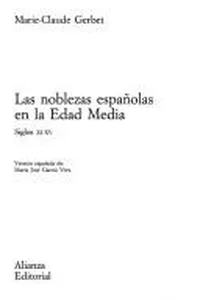 Las noblezas españolas en la Edad Media, siglos XI-XV