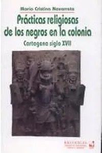 Prácticas religiosas de los negros en la colonia