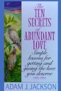 The ten secrets of abundant love