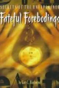Fateful forebodings