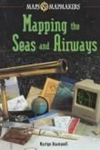Mapping the seas and airways
