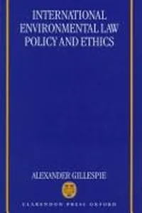 International environmental law, policy, and ethics