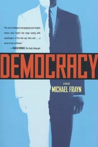 Democracy : a play