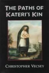 Cover of The paths of Kateri's kin