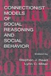 Connectionist models of social reasoning and social behavior