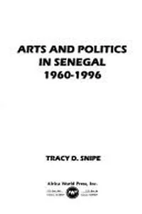 Arts and politics in Senegal, 1960-1996