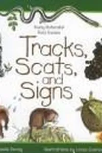 Tracks, scats, and signs